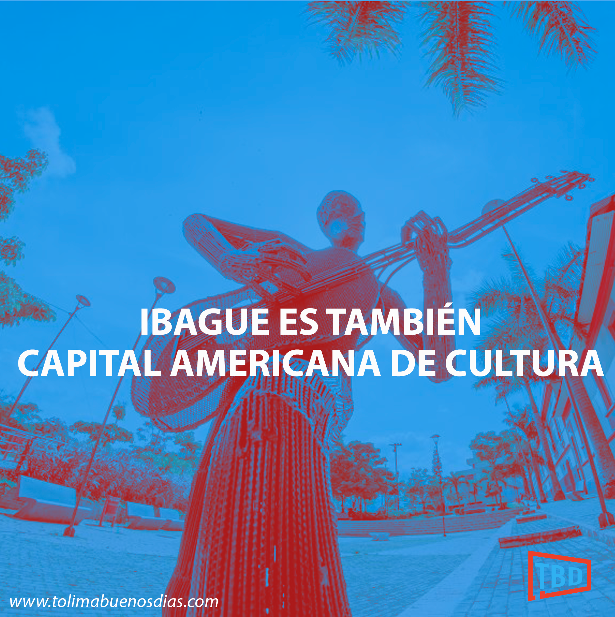 Ibagué es también capital Americana de la Cultura en 2022